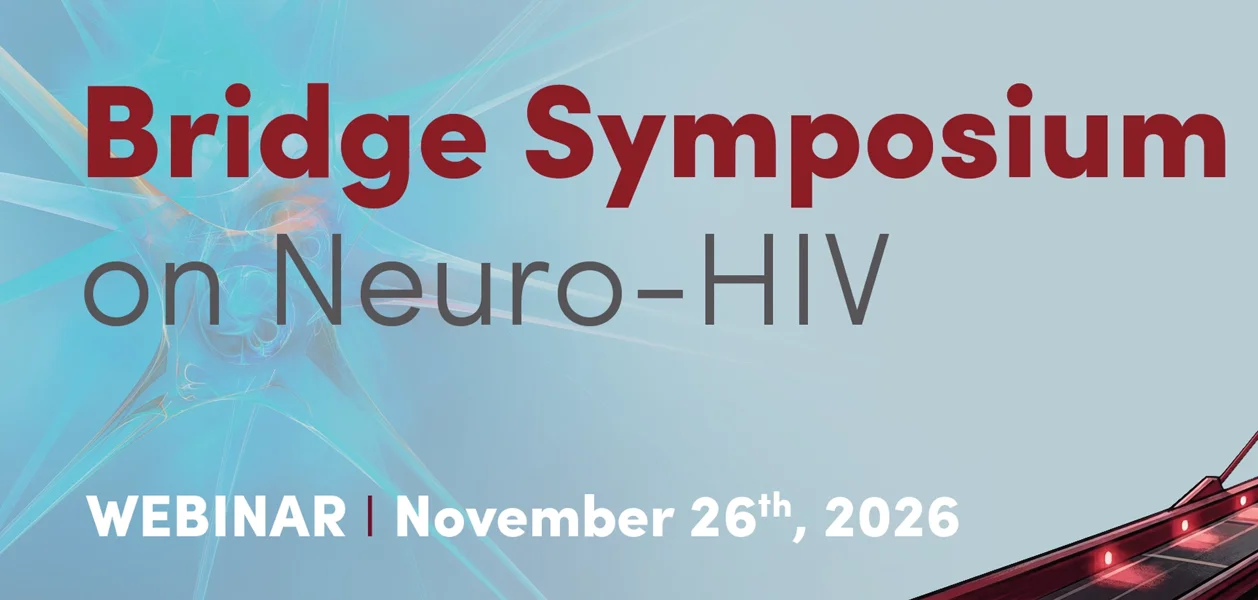 Bridge Symposium on Neuro - HIV